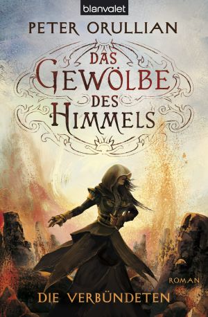 [Das Gewölbe des Himmels 04] • Die Verbündeten